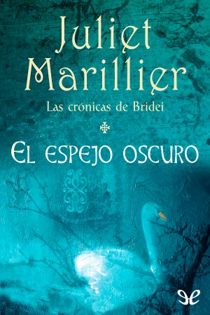 [The Bridei Chronicles 01] • El Espejo Oscuro